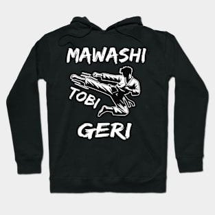 Mawashi Tobi Geri - Karate Kick Hoodie